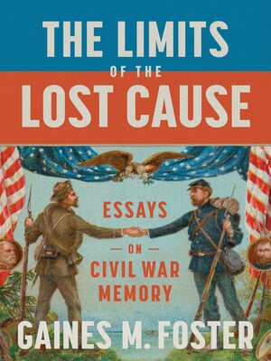 cover image of The Limits of the Lost Cause